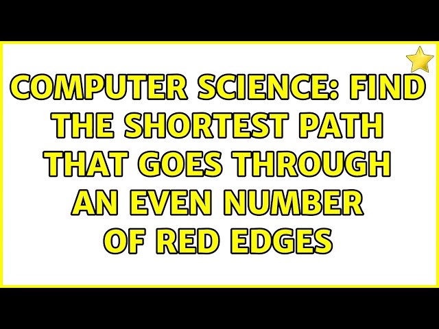 Computer Science: Find the shortest path that goes through an even number of red edges