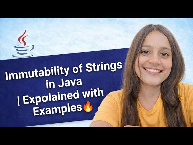Immutability of Strings in Java | Explained with Examples🔥 by Shubhangi Ma'am