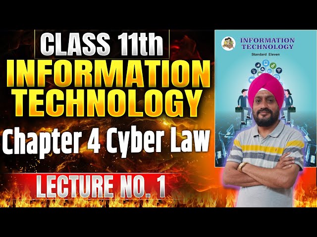 Class 11th IT | Chapter 4 Cyber Law | Lecture 1 | #class11thit #11thit  #cyberlaws