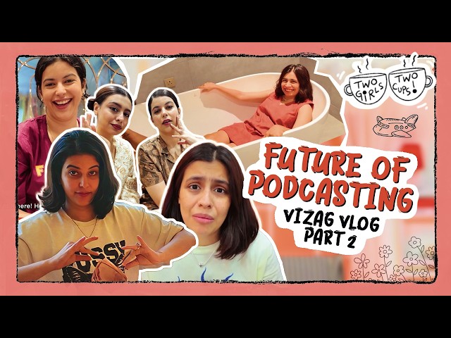 Srishti & Salonie Finally Reached Vizag: AI Failures, Beach Vlogs & Authentic Andhra Food | TGTC