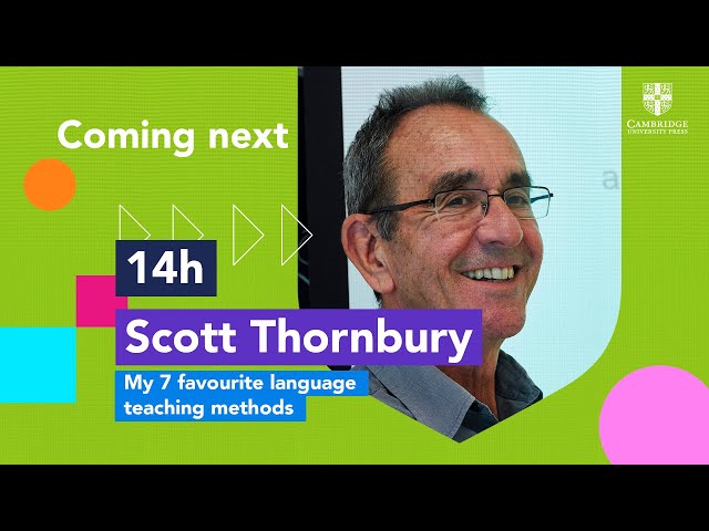 Scott Thornbury - My 7 favourite language teaching methods | #CambridgeDay2020