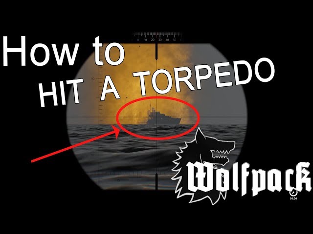 WOLFPACK TUTORIAL: How to FIRE and HIT a torpedo