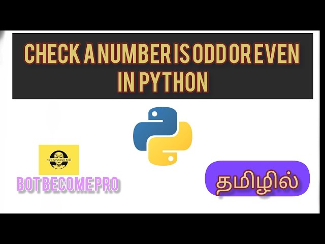 Check A number is ODD or EVEN in python  || Tamil #PythonOddEvenCheck #programming