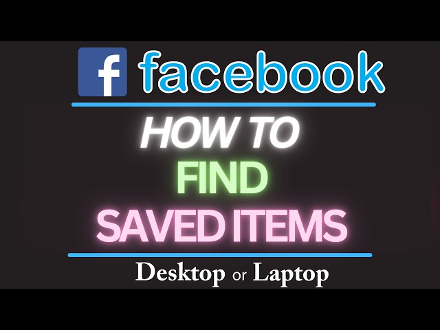 How to Find All Your Saved Items on Facebook | PC Tutorial