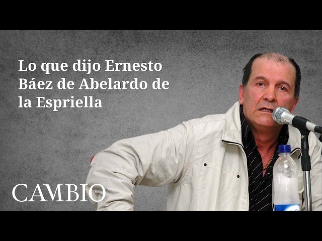 What Ernesto Báez said about Abelardo de la Espriella | CAMBIO
