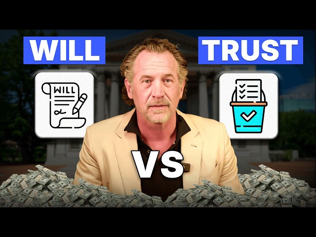 Will vs. Trust — What’s Best for Your Family?