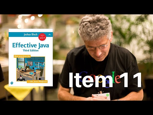 Effective Java By Joshua Bloch Item 11: Always Override HashCode When You Override Equals