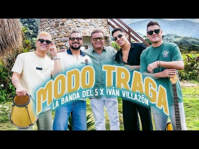 La Banda del 5 x Iván Villazón – Modo Traga (Video Oficial)