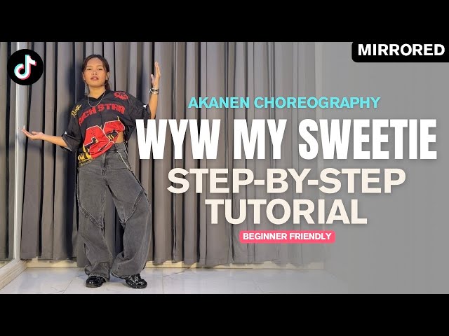 WYW MY SWEETIE TikTok STEP BY STEP Dance Tutorial (Explained) | Easy to Follow for Beginners