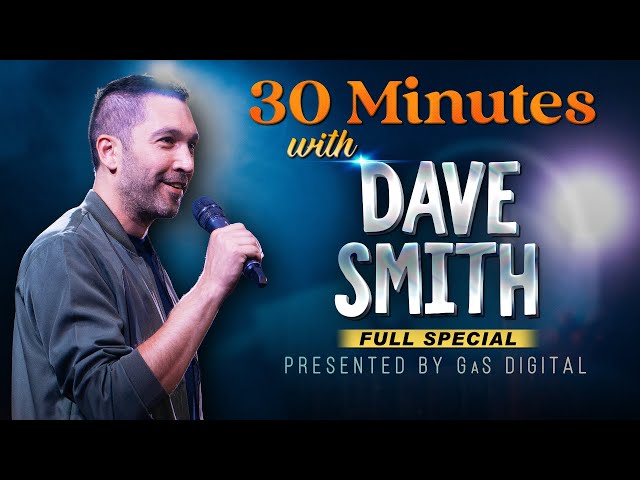 30 Minutes with Dave Smith | Presented by GaS Digital  | Full Special