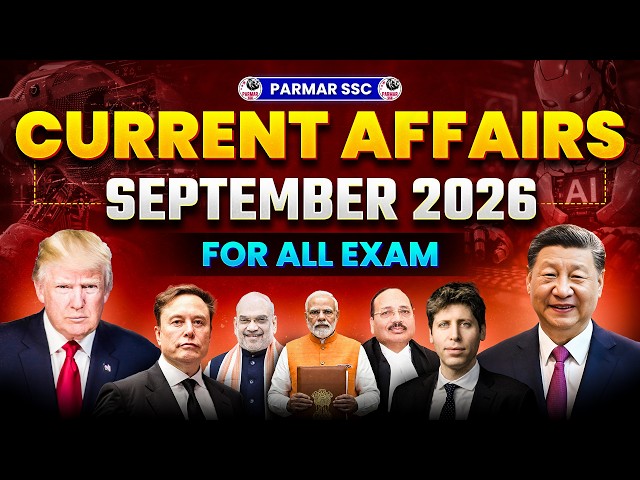 MONTHLY CURRENT AFFAIRS | SEPTEMBER 2026 | FOR SSC & ALL GOVT EXAMS