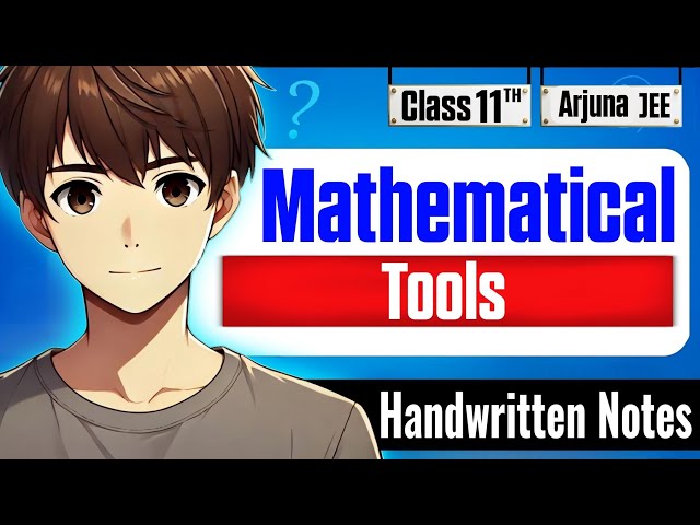Mathematical Tools Class 11 Physics Chapter 2 Handwritten Notes | Class 11 Physics Notes  |