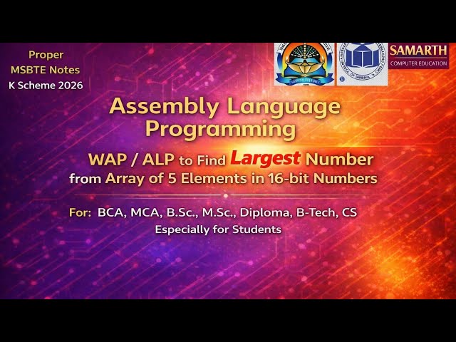 W A ALP to Find Largest Number in Array | 8086 Assembly Language Program in marathi 