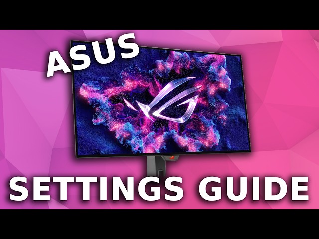 ASUS OLED Settings Guide - PG32UCWM, PG32UCDM3, PG27AQWP-W…