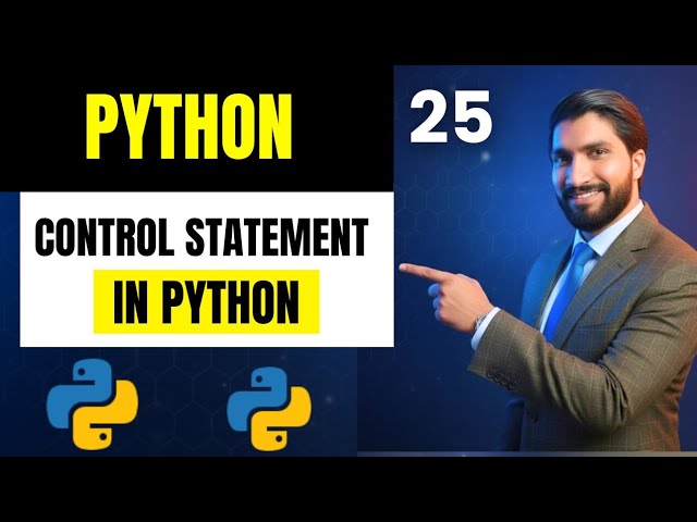 #25 Control Statements in Python 🔥 | Decision Making Explained for Beginners in Hindi