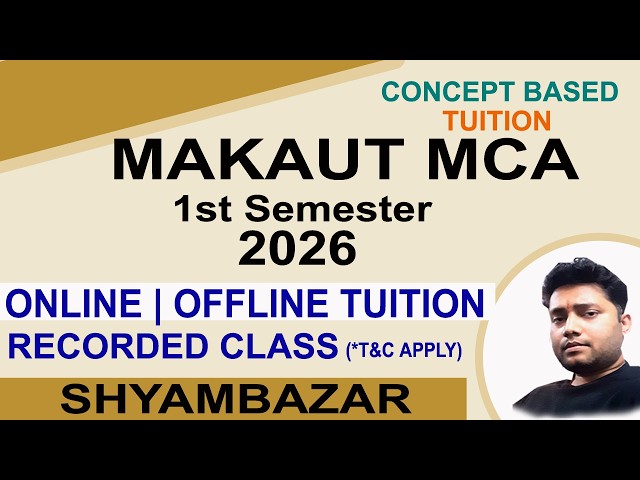 MAKAUT MCA 1ST SEM 2026 ONLINE TUITION | OFFLINE TUITION | RECORDED CLASS