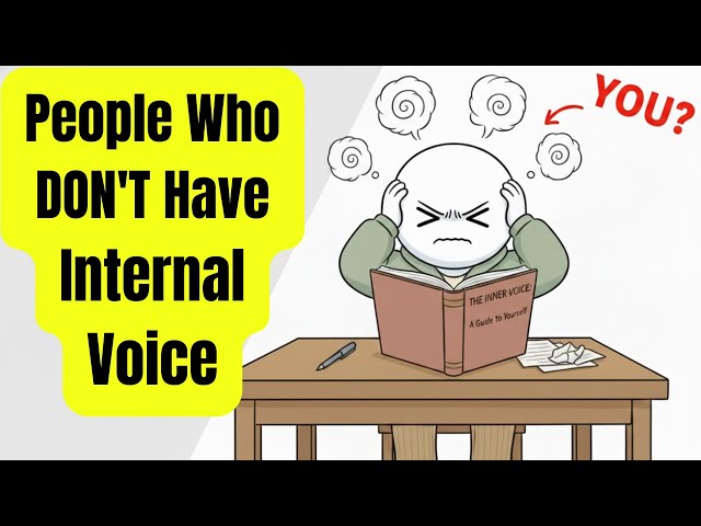 Psychology of People Who Don't Have an Internal Monologue