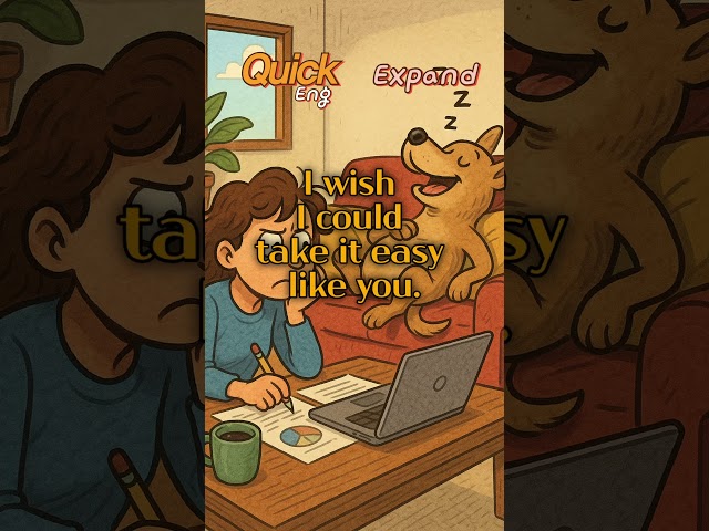 English Expansion S2#484 | I wish I could.