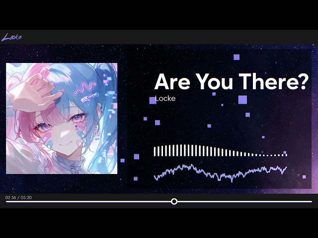Are You There?