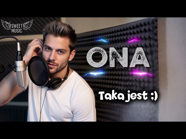 ONA - Taka właśnie jest ❤️(Sweet Music 2026)