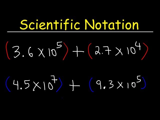 Scientific Notation - Addition and Subtraction