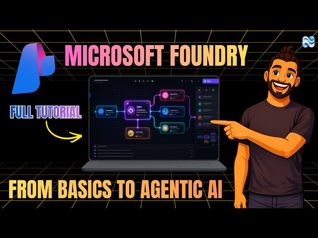 Microsoft Foundry Full Tutorial: From Basics to Agentic AI (2026)
