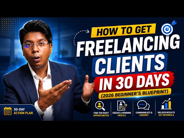 How to Get Freelancing Clients in 30 Days 2026 Beginner's Blueprint