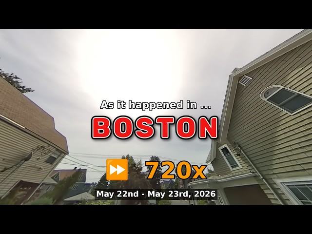⏩ Daily Time Lapse of the Boston Weather 180° 4k Sky Cam May 22nd - 23rd 2026 (720x) [Beta]
