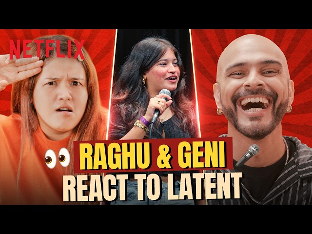 Raghu Ram & GENi React To INDIA’S GOT LATENT S2 EP3 | Netflix India