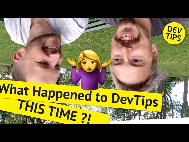 What Happened to DevTips THIS TIME??