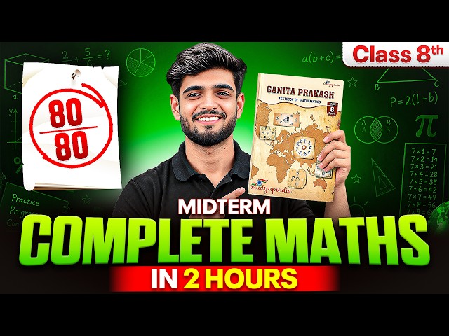 Complete Class 8 Maths Revision in 2 Hours 🔥 | 80/80 Midterm Exam Revision