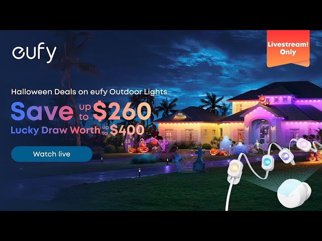Join our eufy Lights Halloween livestream Oct 23 | Save $260 & win prizes up to $400 + free gifts!