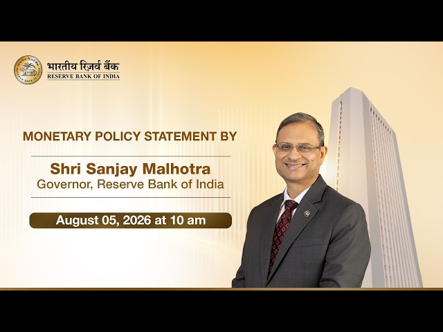 Monetary Policy Statement by Shri Sanjay Malhotra, Governor, RBI - August 5, 2026