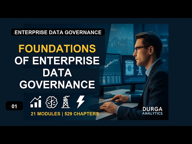 Module 01 Foundations of Enterprise Data Governance