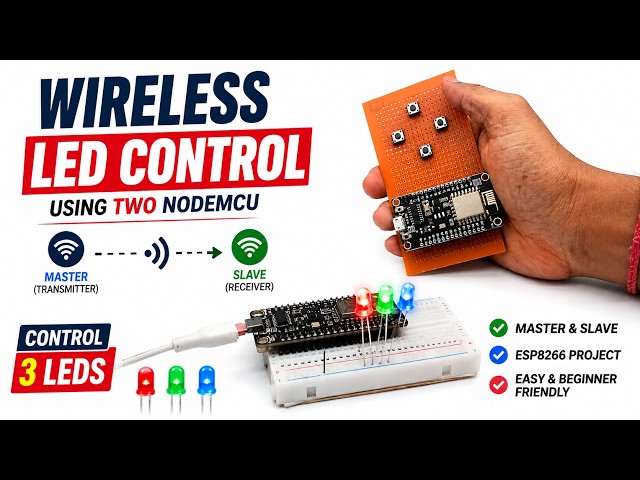 Wireless LED Control using Two NodeMCU | ESP8266 Master Slave Communication | ESP NOW