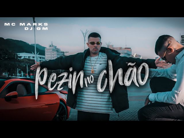 MC MARKS - Pézin no Chão (Sonhos e Planos) - DJ GM