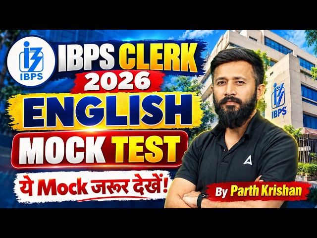 IBPS Clerk 2026 English Mock TEST | Complete Practice Session | By Parth Krishan Upadhyay