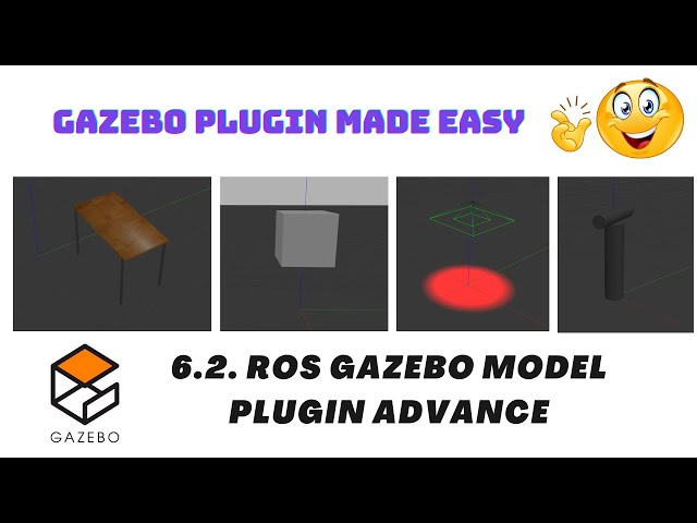 6.2 ROS Gazebo Model Plugin Advance | Gazebo Plugin Tutorials | ROS Gazebo Plugin