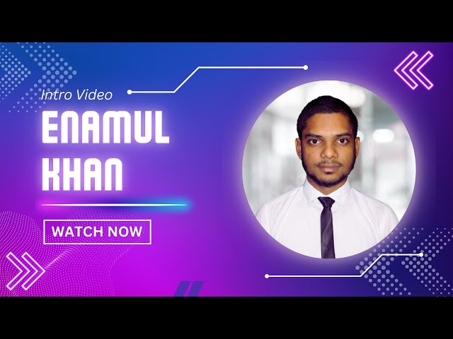 Enamul Khan Intro Video