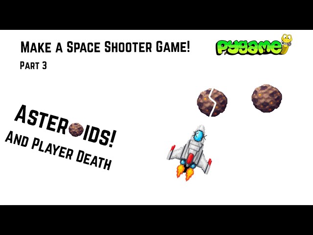 How to Make a Space Shooter Game in Python (Part 3) | Adding Asteroids & Collision Detection!
