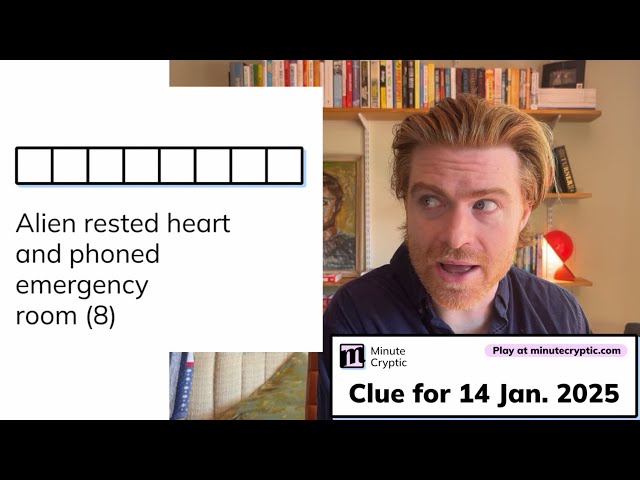 Minute Cryptic Clue #203 for 14 Jan 2025: Alien rested heart and phoned emergency room (8)