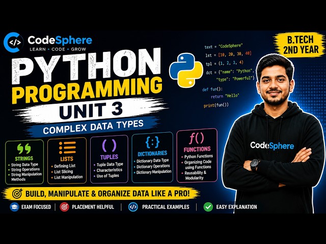 Python Programming Unit 3 Oneshot | B.Tech 2nd Year | AKTU | Complex Data Types | Codesphere