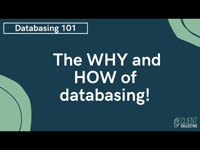 Databasing 101 - The Why and How of Databasing