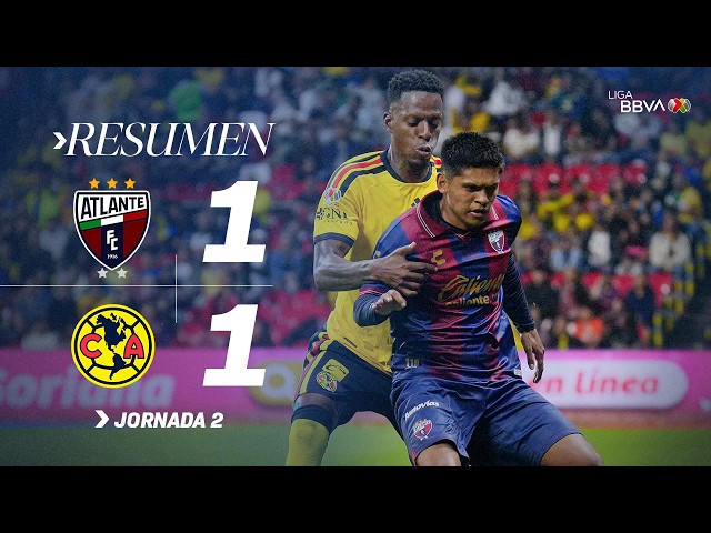ATLANTE 1-1 AMÉRICA | El Potro secures a draw against the Águilas in their return to Estadio Banorte