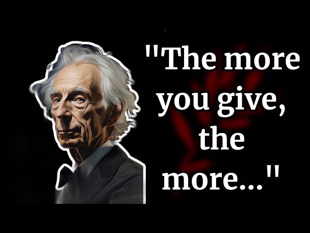 Bertrand Russell's Life Lessons || wisdom and inspiration Quotes
