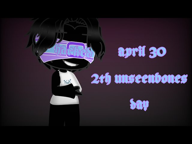 April 30th, 2th unseenbones day...🦴💀