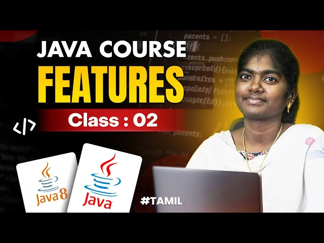 Java Programming 2025 | Ep-2 | Java Features |in தமிழ்