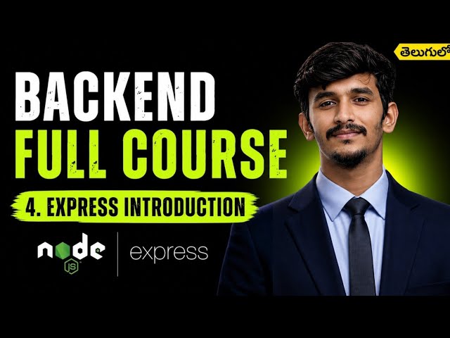 Express.js Introduction in Telugu | Create Your First Server | Backend Full Course #4