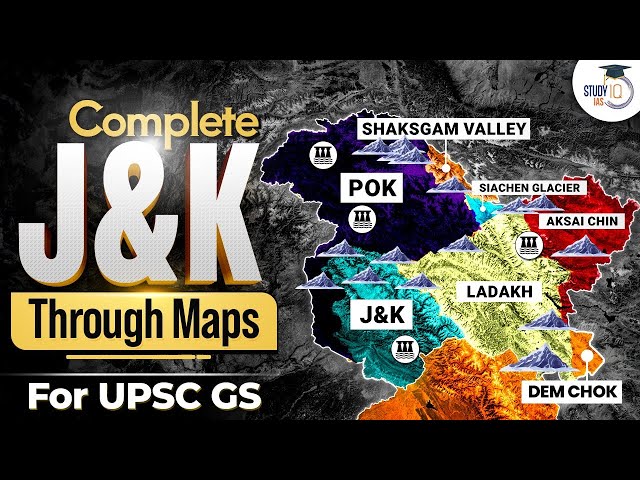 Jammu & Kashmir Explained Through Animated Maps | UPSC GS | StudyIQ IAS