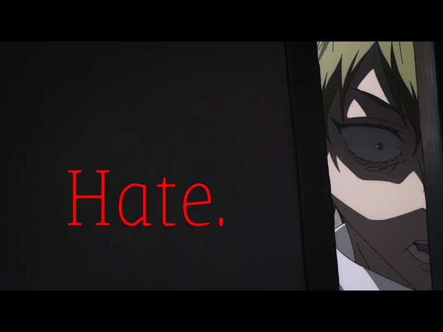 HATE // Naoya Zenin (Reupload)